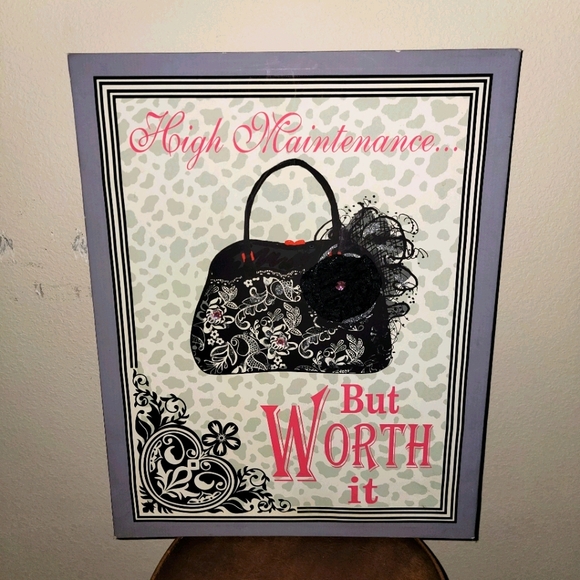 Other - Wall Canvas "High Maintenance But Worth it"